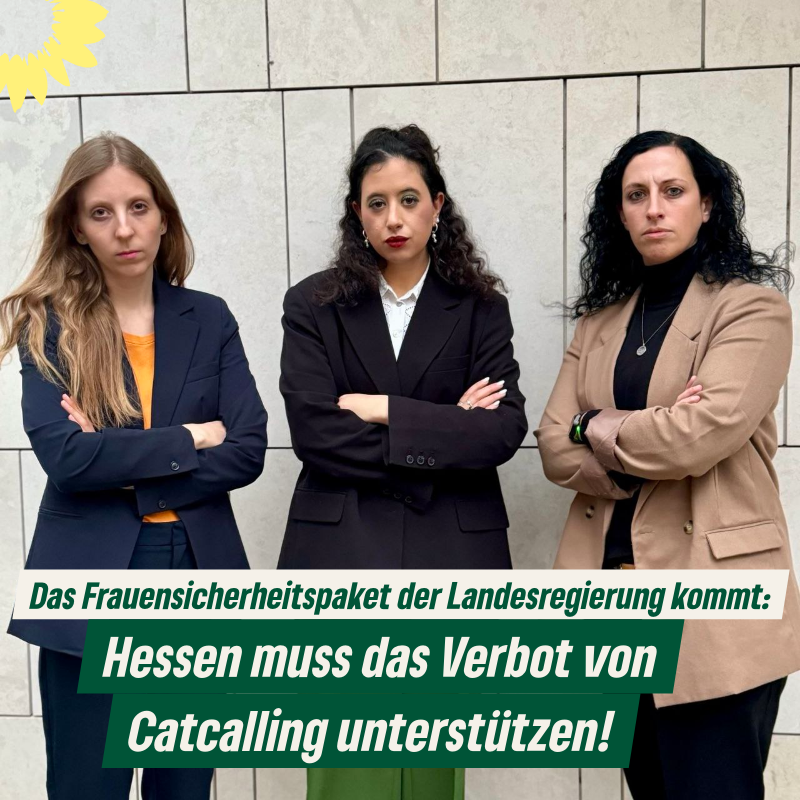 Hessen muss das Verbot von Catcalling unterstützen!