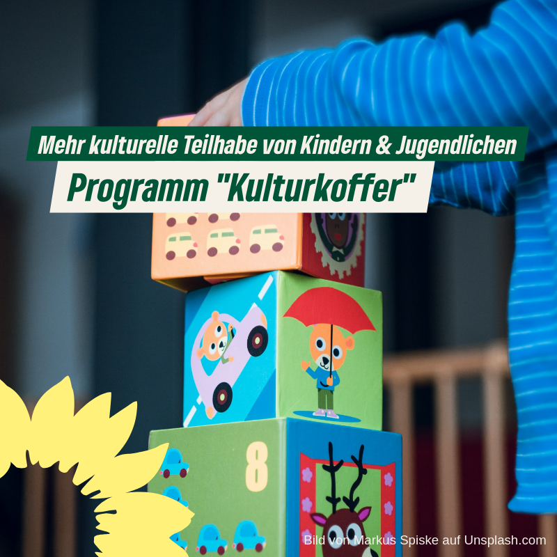 Kulturkoffer für mehr Teilhabe von Kindern & Jugendlichen