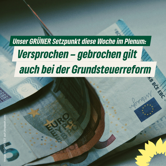 Versprochen - gebrochen gilt auch bei der Grundsteuerreform: unser Aktueller Setzpunkt