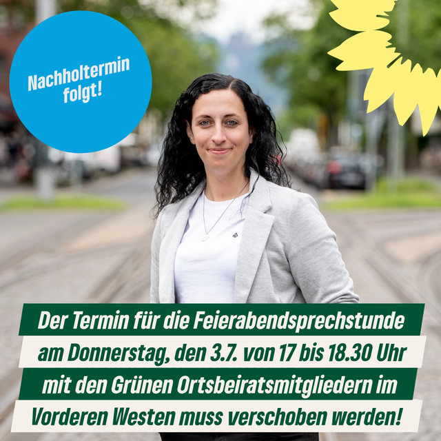 Verschiebung der Feierabendsprechstunde am 3.7., 17 bis 18.30 Uhr