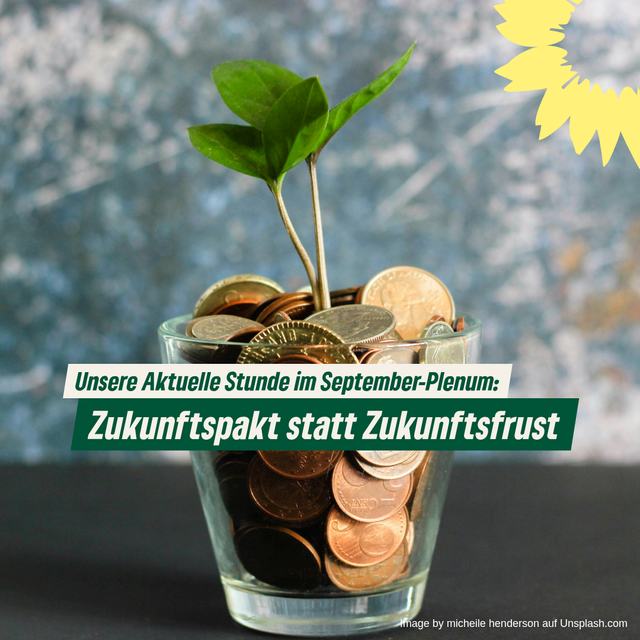 Unsere Aktuelle Stunde im September-Plenum: Zukunftspakt statt Zukunftsfrust