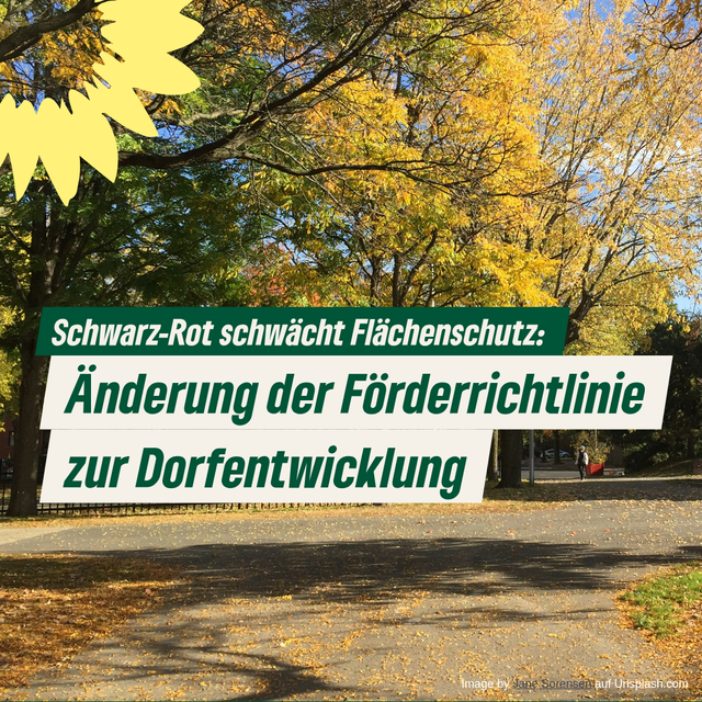 Änderung der Förderrichtlinie zur Dorfentwicklung - Flächenschutz wird geschwächt