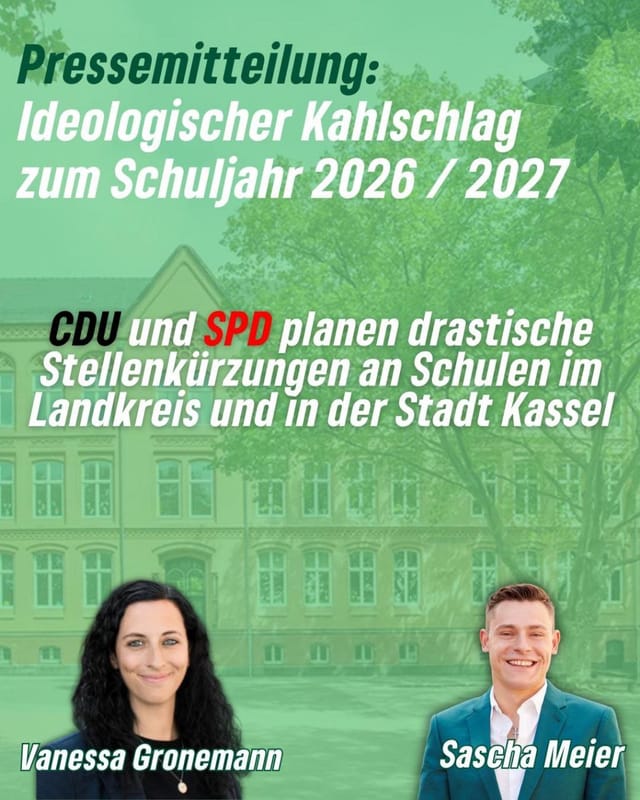 Pressemitteilung: Ideologischer Kahlschlag zum Schuljahr 2026/2027 - CDU und SPD planen drastische Stellenkürzungen an Schulen im Landkreis und in der Stadt Kassel